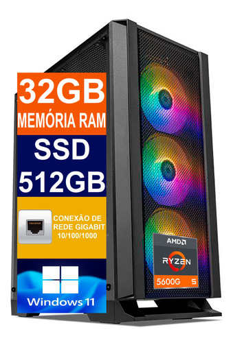 Pc Gamer Cpu Ryzen 5 5600g / Ssd 512gb / 32gb Memória Ram