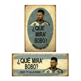 Cartel Chapa Argentina Messi Que Mira Bobo