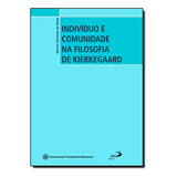 Individuo E Comunidade Na Filosofia De Kierkegaard, De Marcio Gimenes De Paula. Editora Mackenzie Em Português