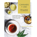 Libro: Cannabis Y Cbd Para La Salud Y El Bienestar: Una Guía