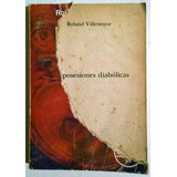 Libro De Roland Villeneuve : Las Posesiones Diabólicas