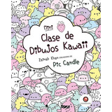 Mini Clase De Dibujos Kawaii - Zainab Khan, De Zainab Khan. Editorial Contrapunto, Tapa Blanda En Español