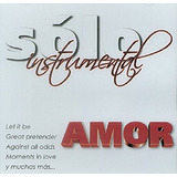 Solo Instrumental - Amor - Cd - Nuevo