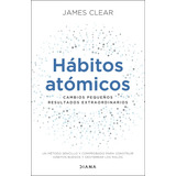 Libro James Clear - Hábitos Atómicos 