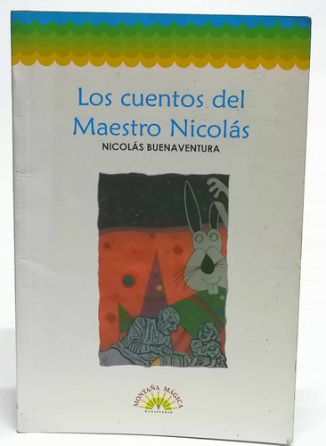 Los Cuentos Del Maestro Nicolas - Nicolas Buenaventura 