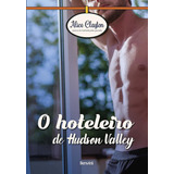 Livro O Hoteleiro De Hudson Valley - Alice Clayton [2019]