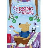 El Reino Del Revés, De Walsh, María Elena. Editorial Alfaguara En Español, 2019