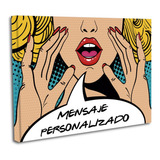 Cuadro Lienzo Canvas 50x60cm Comic Mujer Frase Personalizada