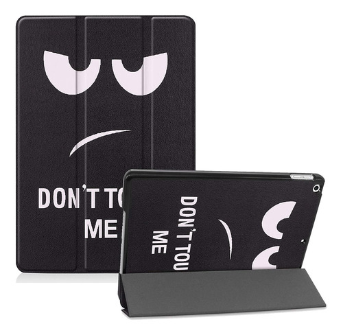 Funda Smart Case Para iPad 10.2 7a 8a Y 9a Gen. Dont Touch