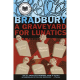 A Graveyard For Lunatics (inglés)