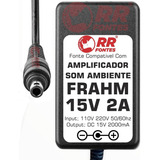 Fonte 15v Para Amplificador Receiver Som Ambiente Frahm Slim