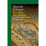 El Exilio Del Mesias - Marcelo Pakman
