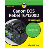 Libro Canon Eos Rebel T6/1300d For Dummies - Julie Adair ...