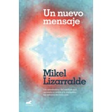 Un Mensaje - Lizarralde, Mikel