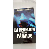 La Rebelión De Los Pájaros De Roberto Ibáñez (usado)