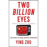 Two Billion Eyes - Ying Zhu (hardback)