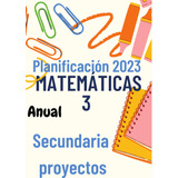 Planeación  Matemáticas 3 De Secundaria Por Proyectos Anual 
