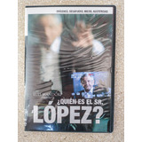 ¿quién Es El Señor López? Dvd