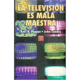 La Television Es Mala Maestra - Popper, Condry