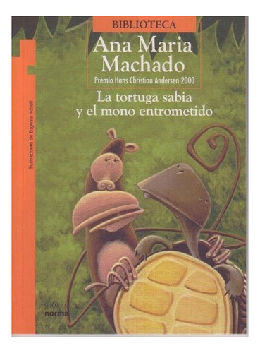 Tortuga Sabia Y El Mono Entrometido, La - Torre Naranja