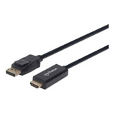 Cable Displayport Manhattan 152679 A Hdmi 1080p, 1.8m, Negro