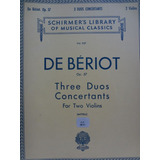 Partitura 2 Violinos De Bériot Three Duos Concertants Op. 57