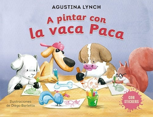 A Pintar Con La Vaca Paca - Lynch Agustina