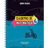 Cuaderno De Matematicas 6 - Sobre Ruedas, De Bechara, Maria Patricia. Editorial Edelvives, Tapa Blanda En Español, 2018