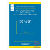 Dsm 5 Manual De Diagnostico Y Estadístico ( Solo Nuevos)
