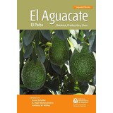 El Aguacate, De Nigel Wolstenholme Y Bruce Schaffer. Editorial Ediciones Universitarias De Valparai´so, Tapa Blanda En Español, 2023