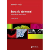 Ecografia Abdominal. Aprendizaje Paso A Paso 5ta Edicion