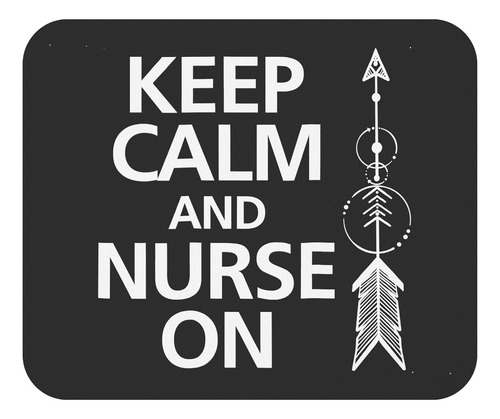 Alfombrilla De Ratón Nurse 9, Diseño Keep Calm And Nurse On