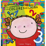 El Libro De Los Numeros, Las Formas Y Los Colores De Laura