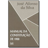 Manual Da Constituição De 1988 - 1 Ed./2002, De Silva, José Afonso Da. Editora Malheiros Editores Ltda, Capa Mole Em Português, 2002