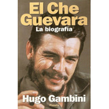 El Che Guevara - Gambini Hugo (libro)