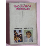 Cassette Encuentros Musicales Timbiriche Luis Miguel 1987