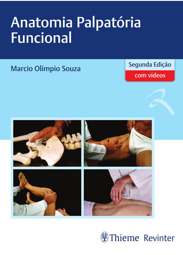 Anatomia Palpatória Funcional, De Souza, Marcio Olímpio. Editora Thieme Revinter Publicações Ltda, Capa Mole Em Português, 2018