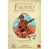 Estanislao Del Campo - Fausto - Larsen Clasicos Bilingues