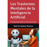Libro: Los Trastornos Mentales De La Inteligencia Artificial