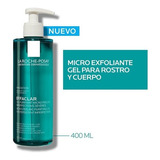 La Roche Posay effaclar Gel Microexfoliante 400ml