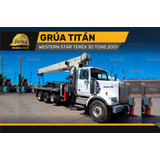 Grúa Titán Western Star Terex 30 Tons 2001