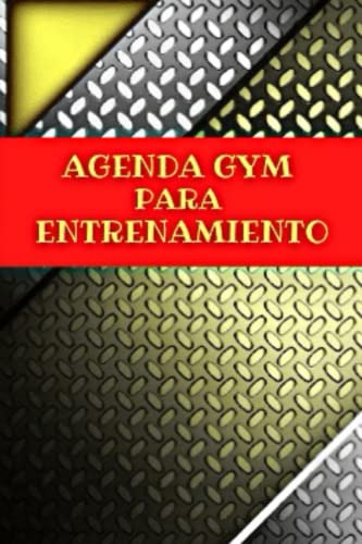 Agenda Gym Para Entrenamiento: Registro Para Llevar Un Segui