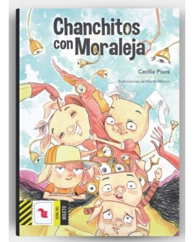 Chanchitos Con Moraleja - Cecilia Pisos