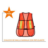 Chaleco Seguridad De Malla, Naranja Con Reflejante 10 Pzas