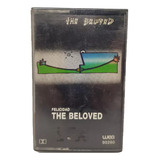 Cassette De Música The Beloved - Felicidad