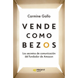 Libro: Vende Como Bezos. Gallo, Carmine. Profit