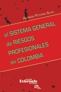 El Sistema General De Riesgos Profesionales En Colombia