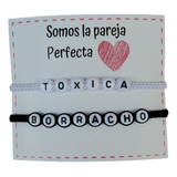 Pulseras Pareja Perfecta Para Parejas Y Amigos Toxicos