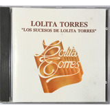 Lolita Torres Cd Los Sucesos De Lolita Torres Impecable