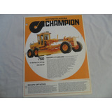 Folleto Catalogo Tractor Antiguo Champion 760 Motoniveladora